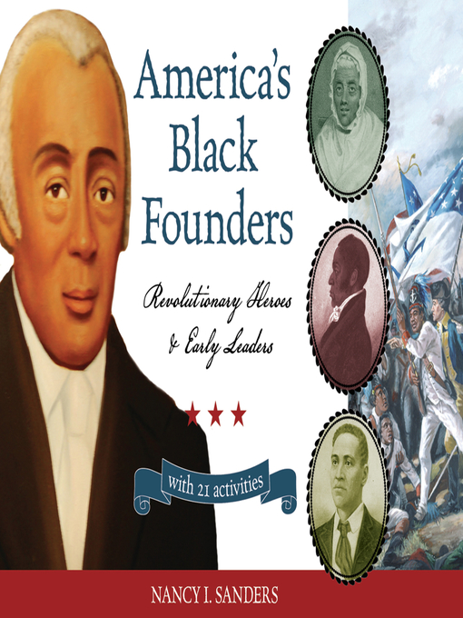 Title details for America's Black Founders by Nancy I. Sanders - Wait list